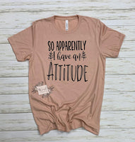 So Apparently I Have An Attitude.